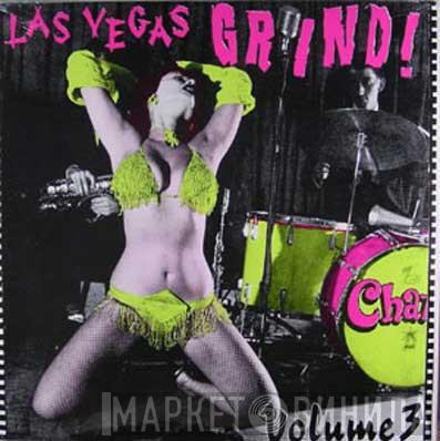  - Las Vegas Grind! Volume 3