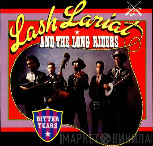 Lash Lariat And The Long Riders - Bitter Tears