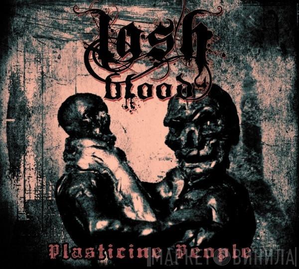 Lashblood - Plasticine People