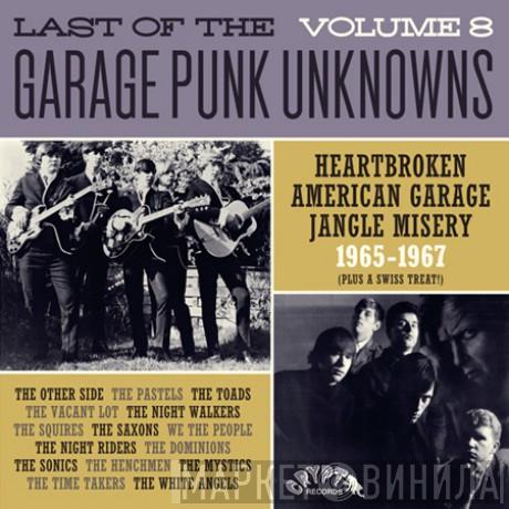  - Last Of The Garage Punk Unknowns Volume 8