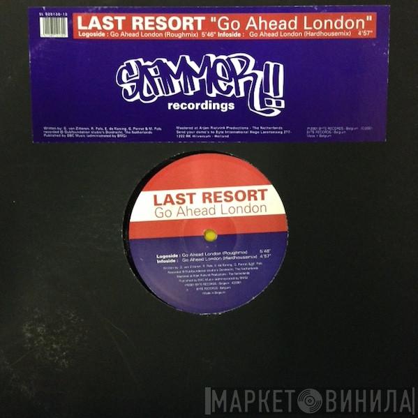 Last Resort - Go Ahead London