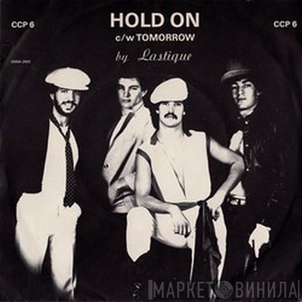 Lastique - Hold On / Tomorrow
