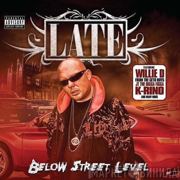Late - Below Street Level