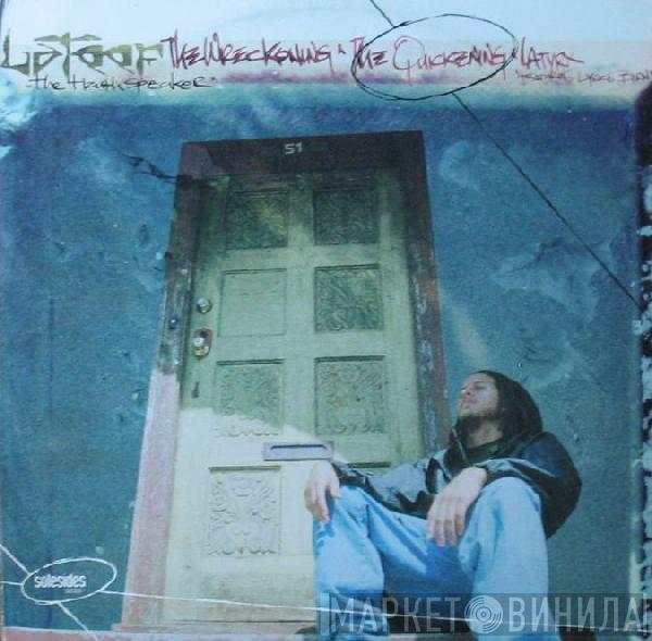 Lateef The Truth Speaker - The Quickening / The Wreckoning / Latyrx