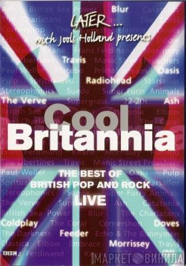  - Later... With Jools Holland Presents Cool Britannia