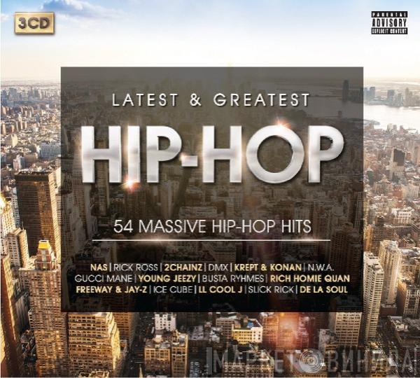  - Latest & Greatest Hip-Hop