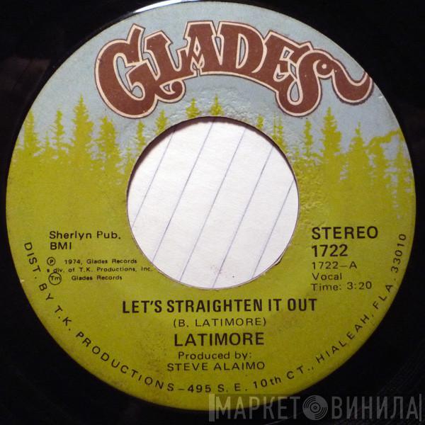 Latimore  - Let's Straighten It Out / Ain't Nobody Gonna Make Me Change My Mind