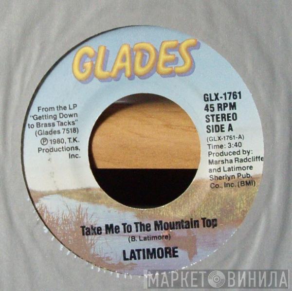 Latimore  - Take Me To The Mountain Top / Joy