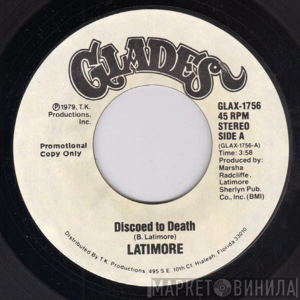 Latimore  - Discoed To Death