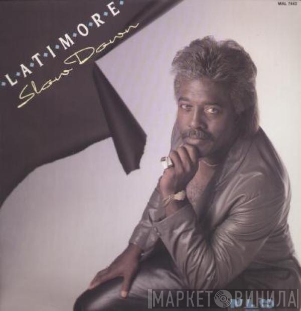 Latimore  - Slow Down