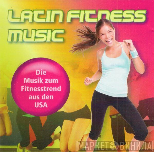  - Latin Fitness Music