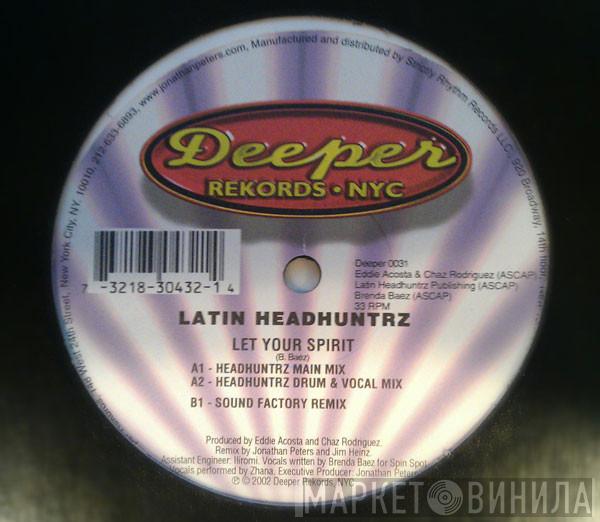 Latin Headhuntrz - Let Your Spirit