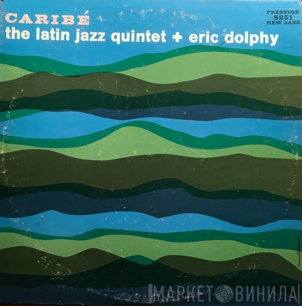 Latin Jazz Quintet, Eric Dolphy - Caribé