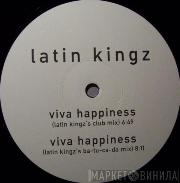 Latin Kingz - Viva Happiness