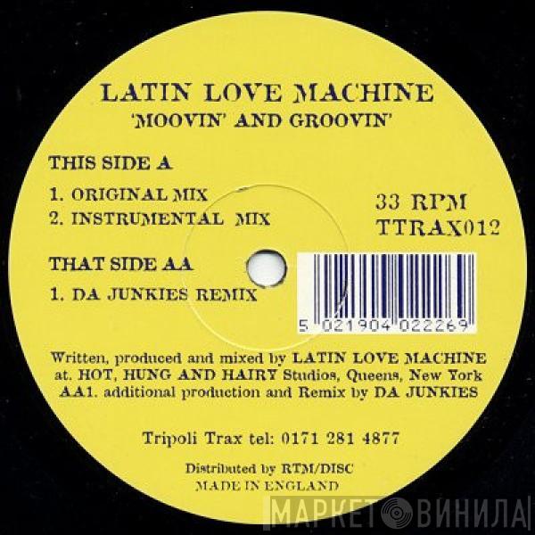 Latin Love Machine - Moovin' And Groovin'