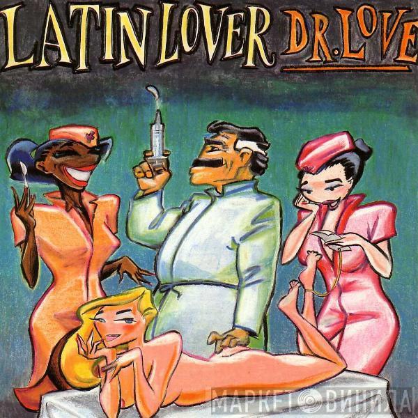  Latin Lover  - Dr. Love