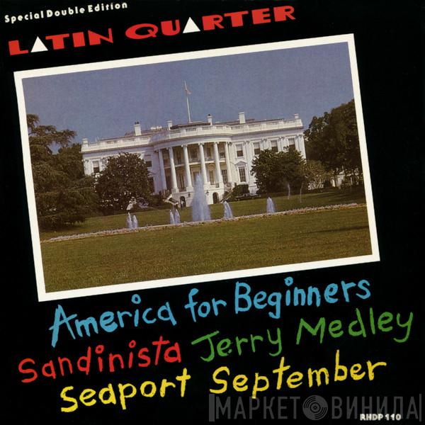 Latin Quarter - America For Beginners (New Re-recorded Version)