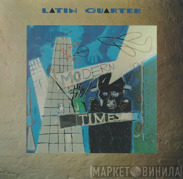  Latin Quarter  - Modern Times