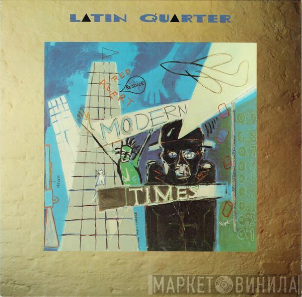 Latin Quarter - Modern Times