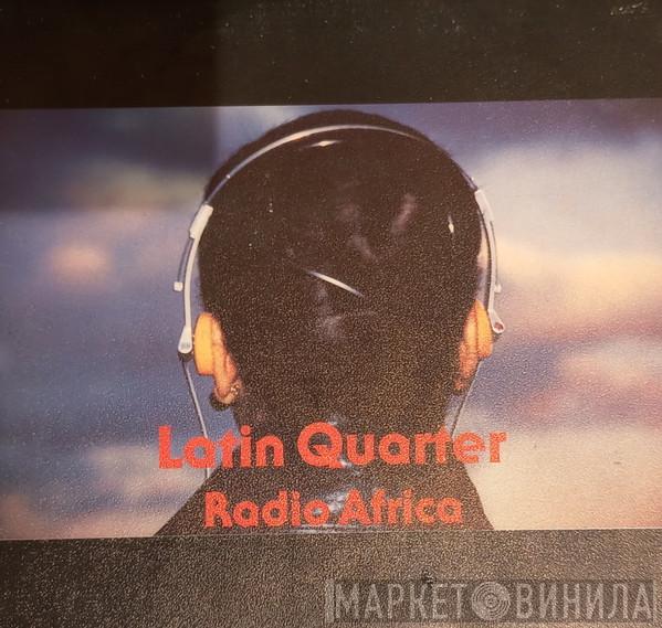  Latin Quarter  - Radio Africa