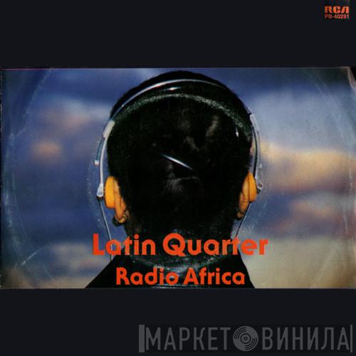  Latin Quarter  - Radio Africa