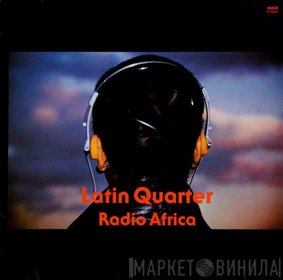  Latin Quarter  - Radio Africa