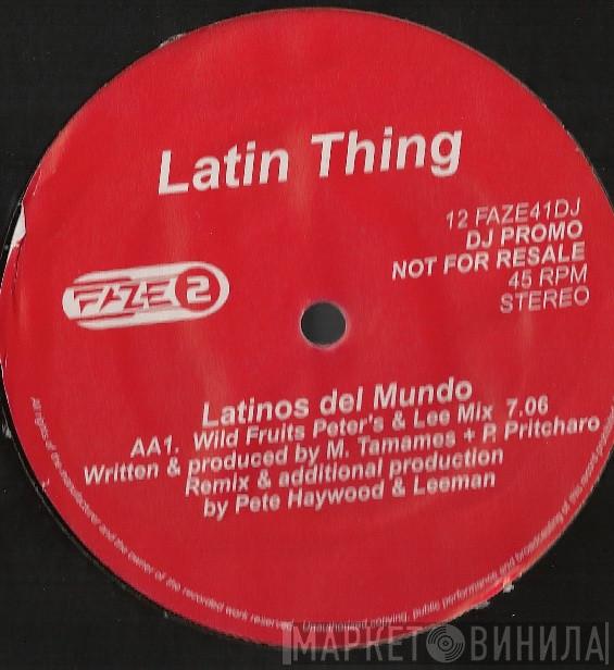  Latin Thing  - Latinos Del Mundo