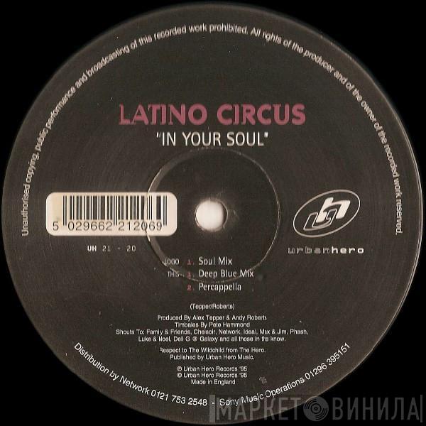 Latino Circus - In Your Soul