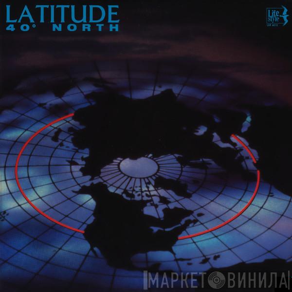 Latitude  - 40° North
