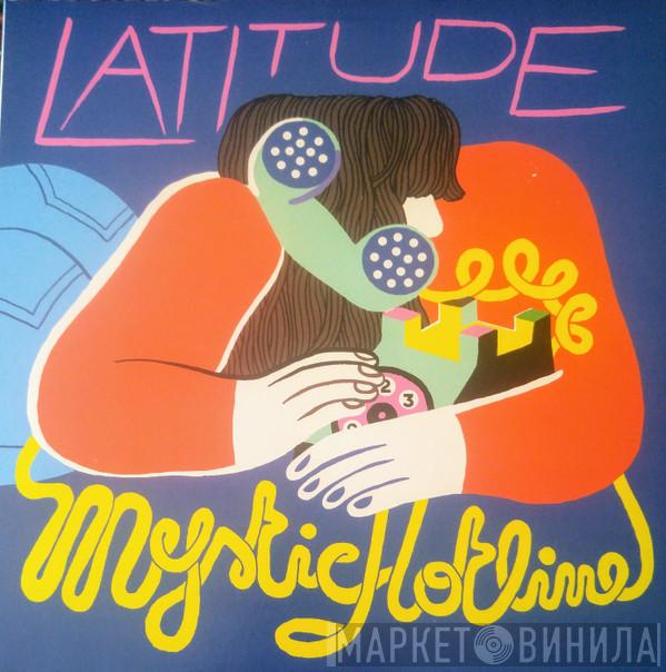 Latitude   - Mystic Hotline