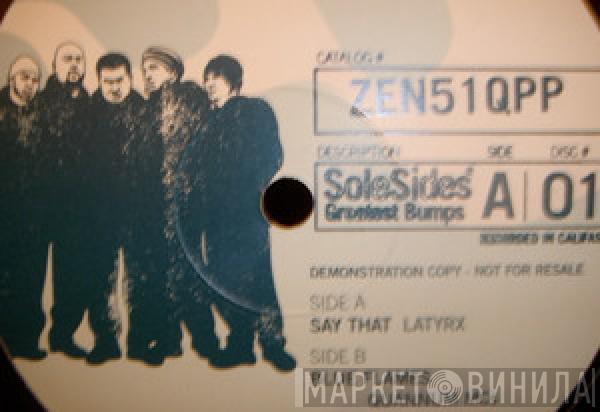 Latyrx, Quannum MC's - SoleSides Greatest Bumps
