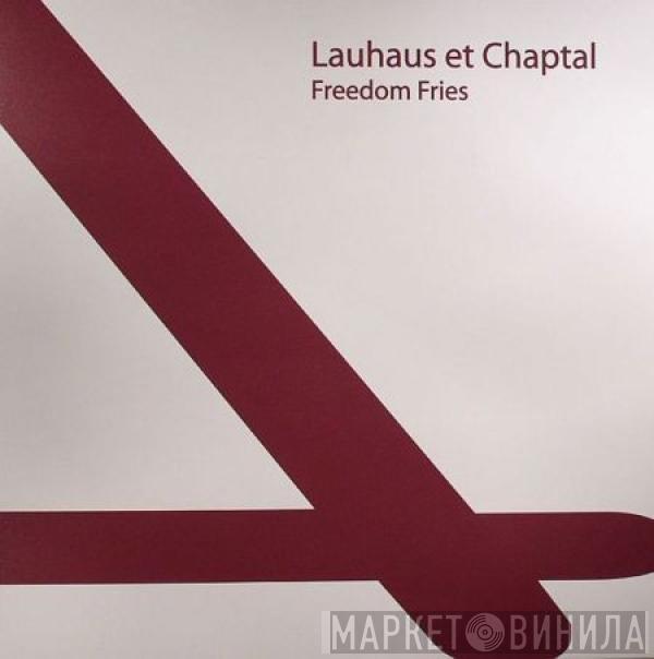 Lauhaus, Julien Chaptal - Freedom Fries