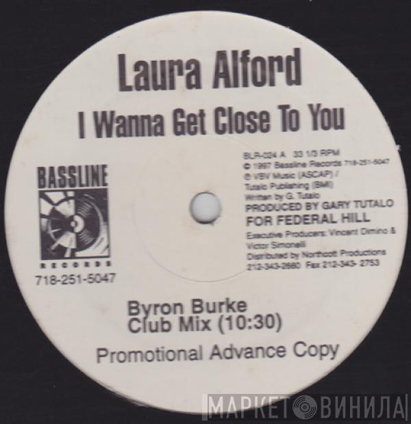 Laura Alford - I Wanna Get Close To You