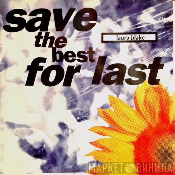 Laura Blake - Save The Best For Last