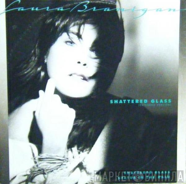 Laura Branigan - Shattered Glass / Statue In The Rain