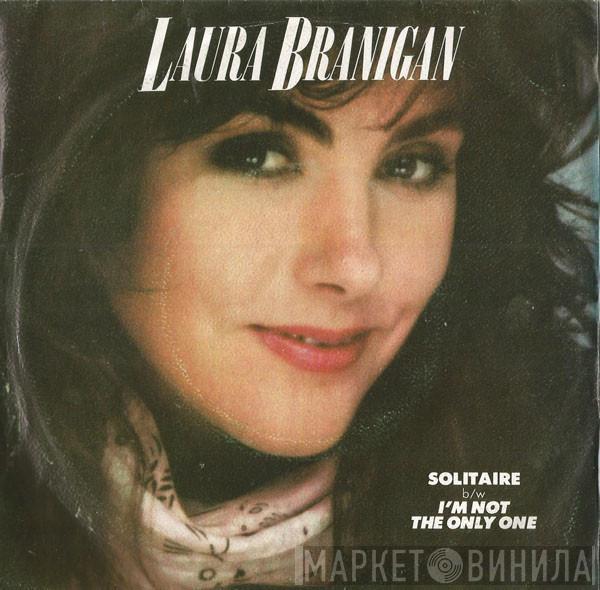 Laura Branigan - Solitaire / I'm Not The Only One