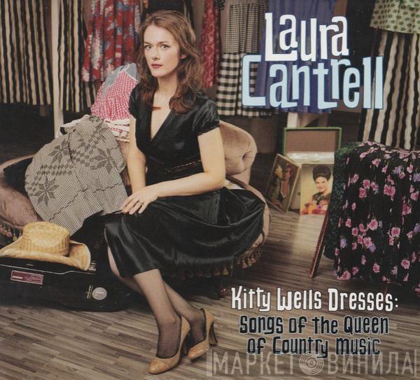 Laura Cantrell - Kitty Wells Dresses: Songs Of The Queen Of Country Music