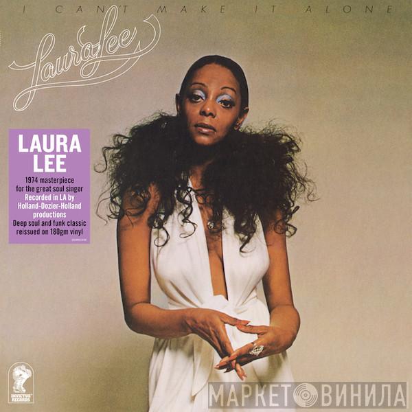 Laura Lee - I Can't Make It Alone
