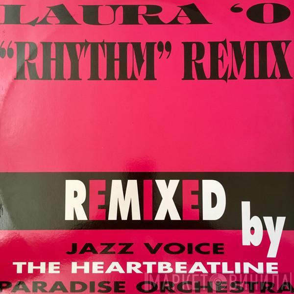 Laura O - Rhythm (Remix)