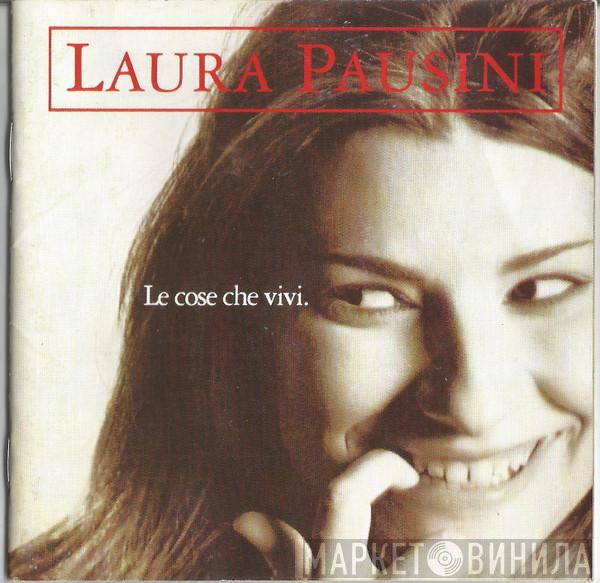  Laura Pausini  - Le cose che vivi
