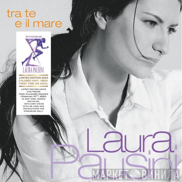 Laura Pausini - Tra Te E Il Mare