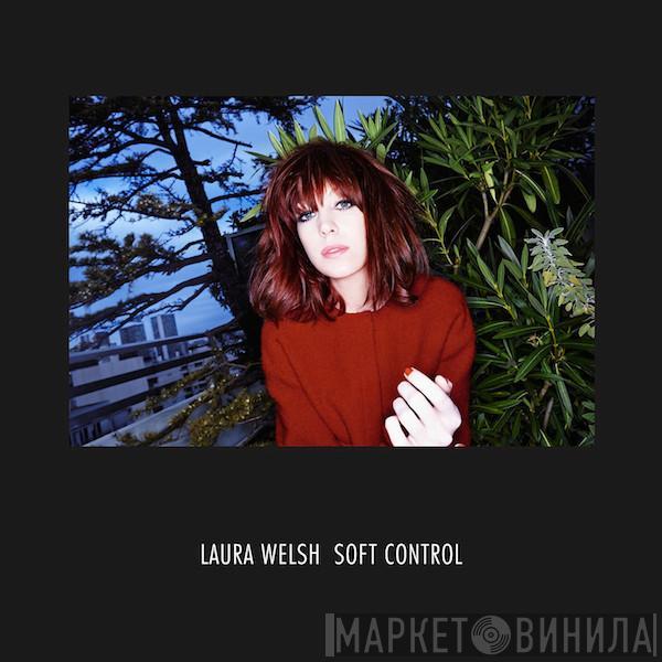 Laura Welsh - Soft Control