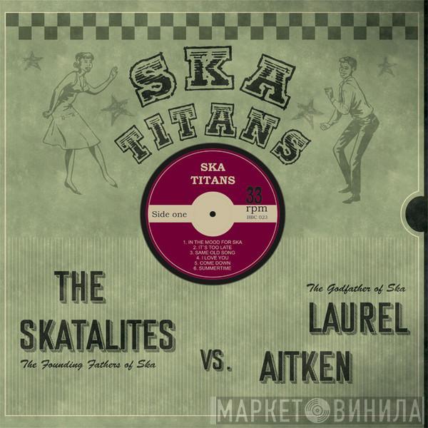 Laurel Aitken, The Skatalites - Ska Titans