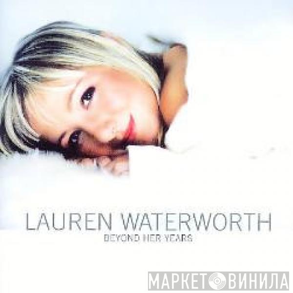 Lauren Waterworth - Beyond Her Years