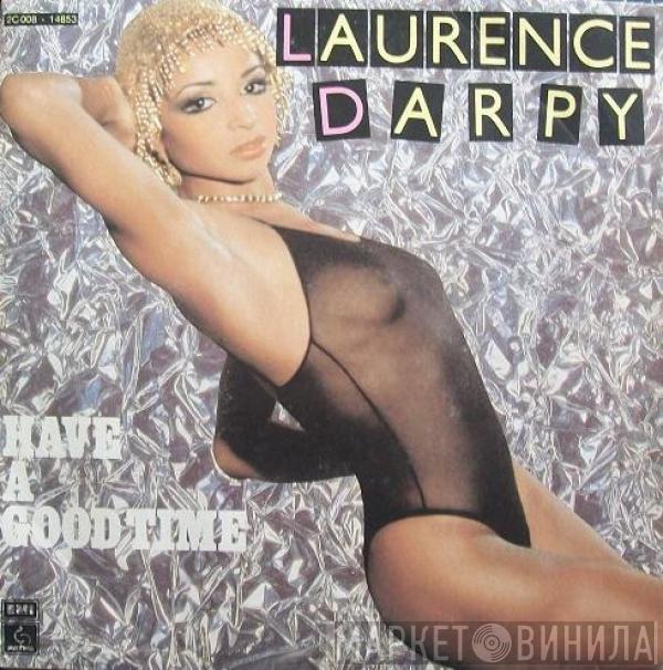 Laurence Darpy - Have A Good Time