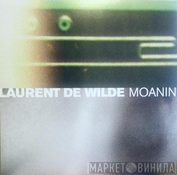 Laurent De Wilde - Moanin'