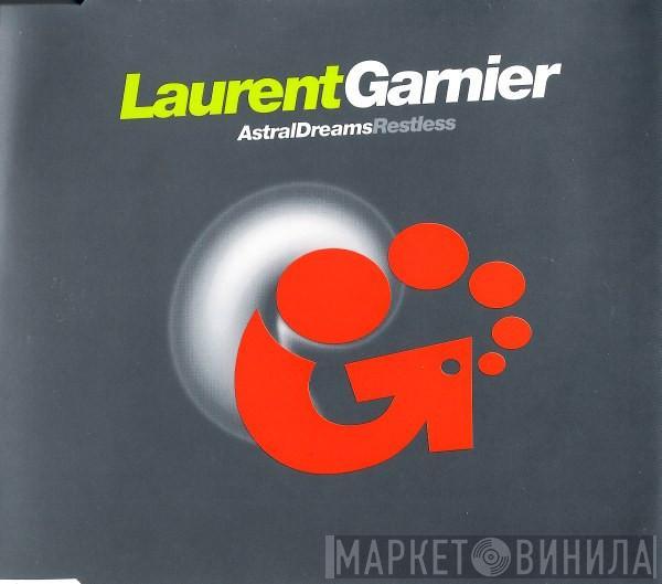 Laurent Garnier  - Astral Dreams Restless
