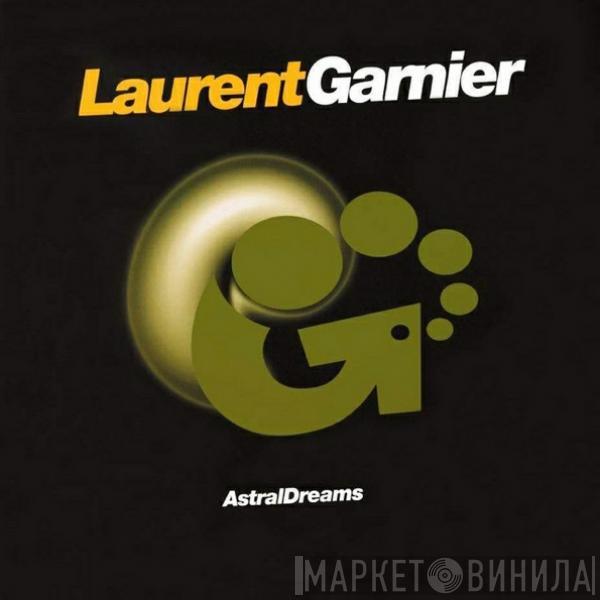  Laurent Garnier  - Astral Dreams