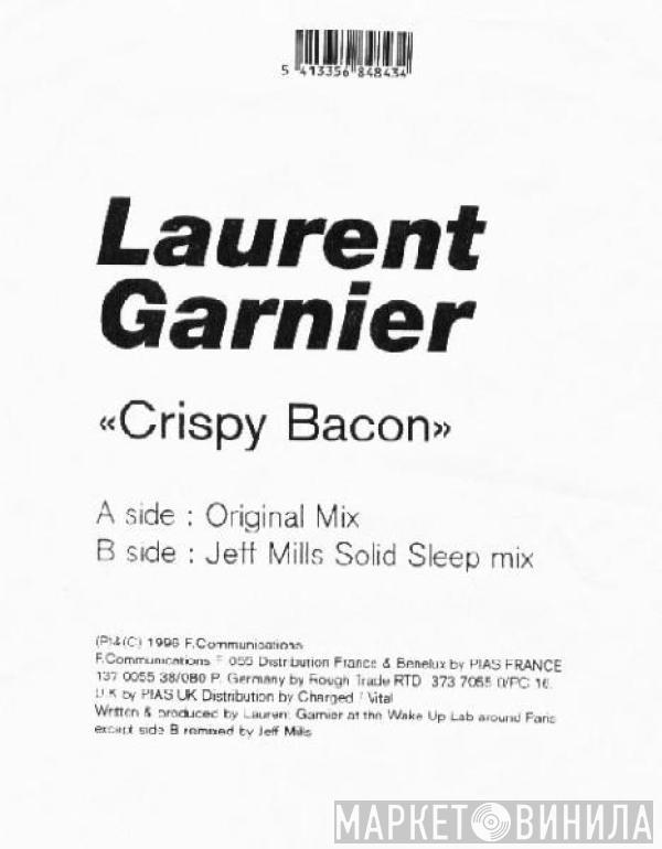 Laurent Garnier  - Crispy Bacon (Jeff Mills Remix)