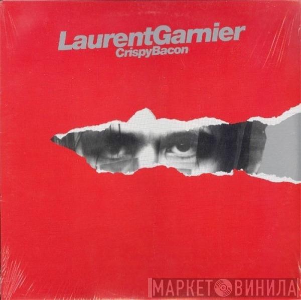  Laurent Garnier  - Crispy Bacon
